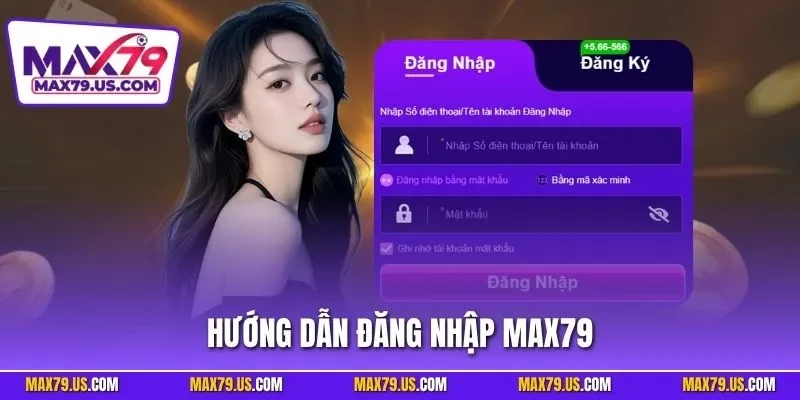 Hướng Dẫn Đăng Nhập MAX79